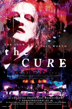 THE CURE THE SHOW OF A LOST WORLD