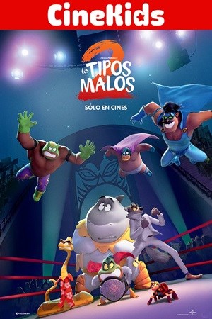 LOS TIPOS MALOS 2 [CINEKIDS]