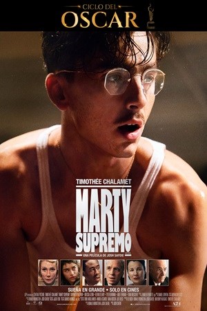 MARTY SUPREMO [CICLO DEL OSCAR]